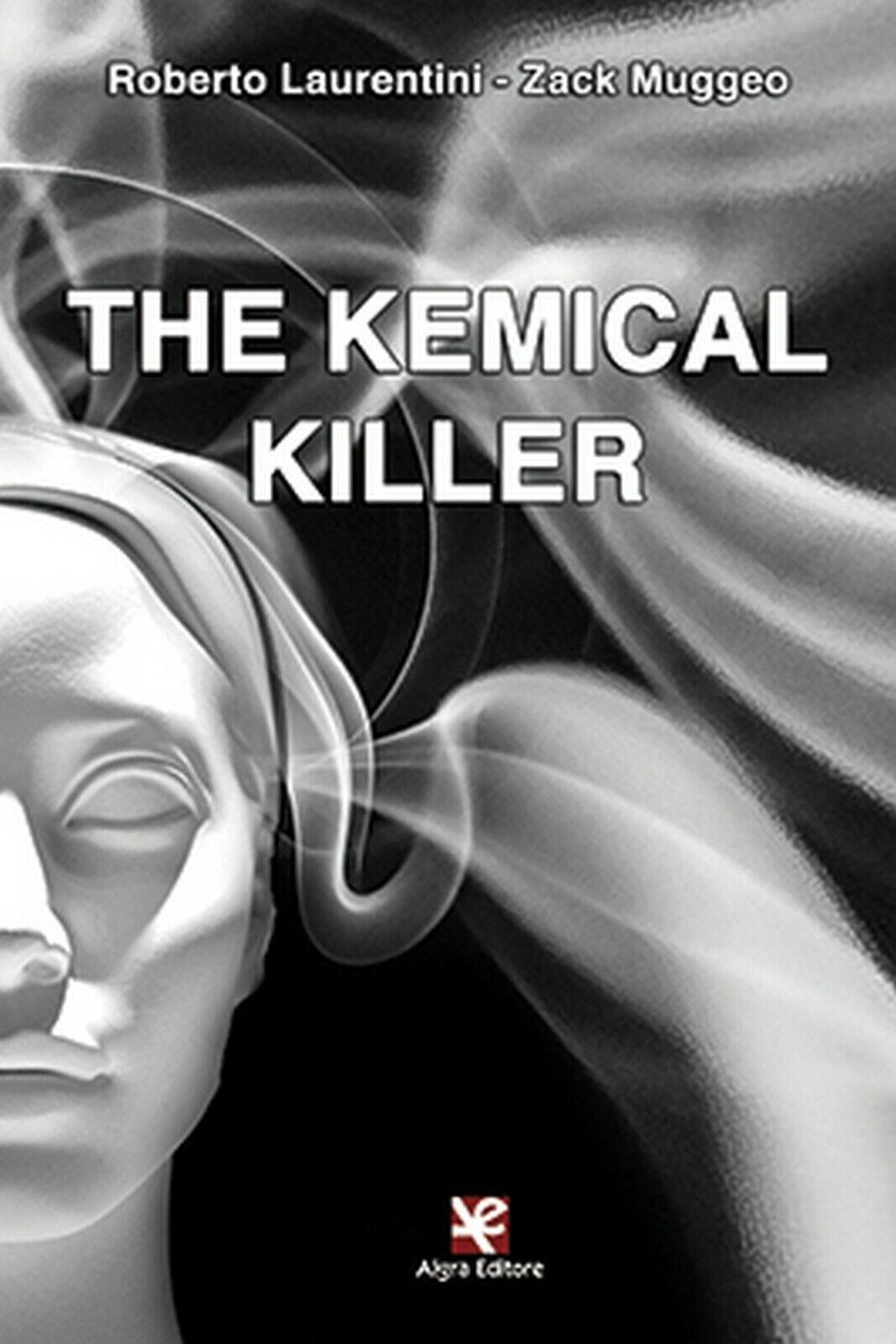 The Kemical Killer  di Roberto Laurentini,  Algra Editore