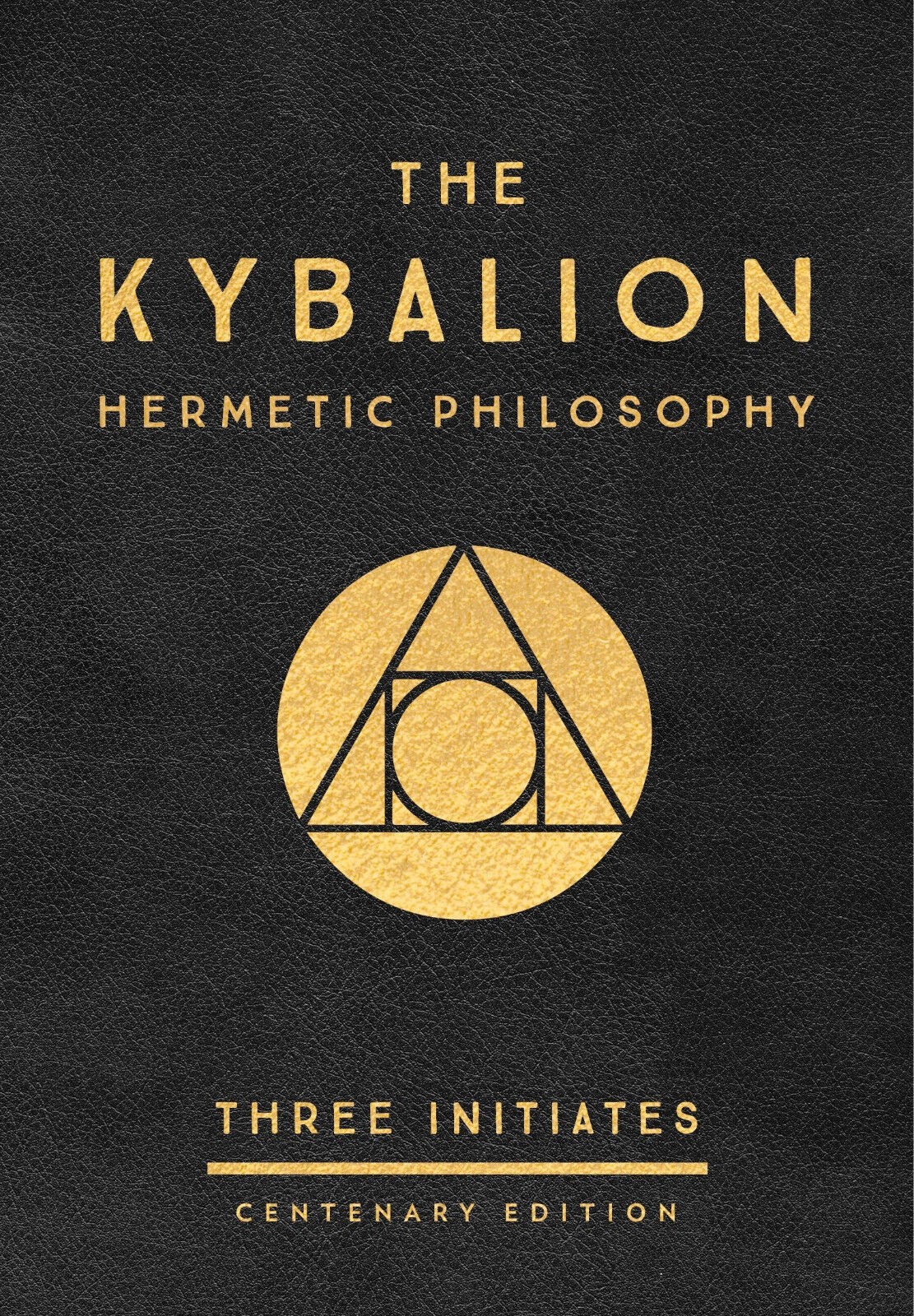The Kybalion - Three Initiates - J.P.Tarcher,U.S., 2018