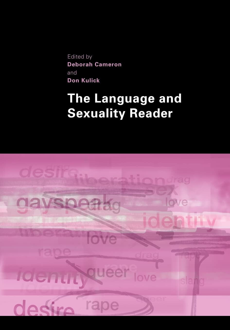 The Language and Sexuality Reader - Deborah Cameron - Routledge, 2006