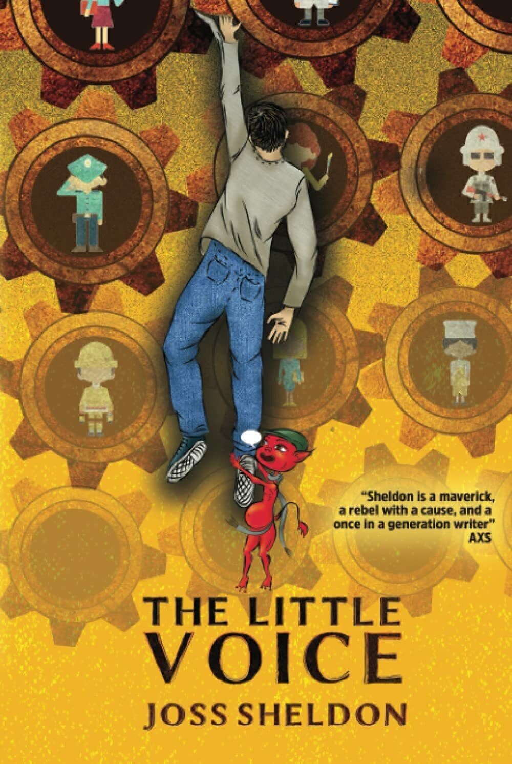 The Little Voice: A Rebellious Novel di Joss Sheldon,  2021,  Indipendently Publ