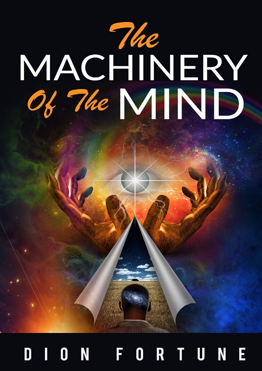 The Machinery of the Mind  di Dion Fortune,  2019,  Youcanprint