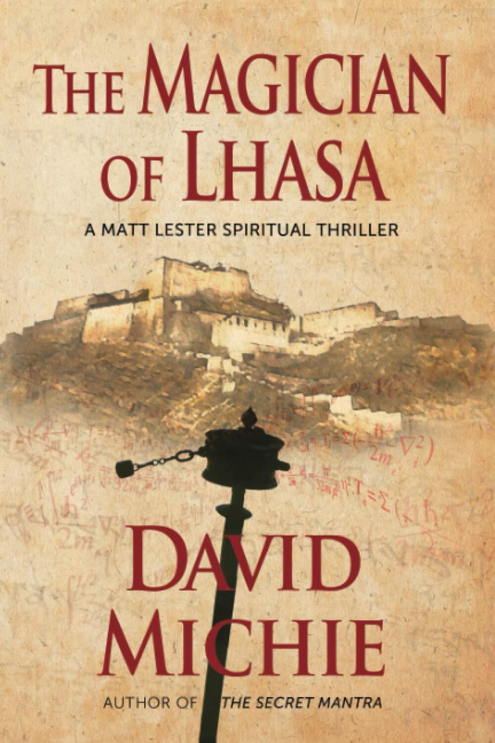 The Magician of Lhasa: 1 - David Michie - Conch Books, 2017