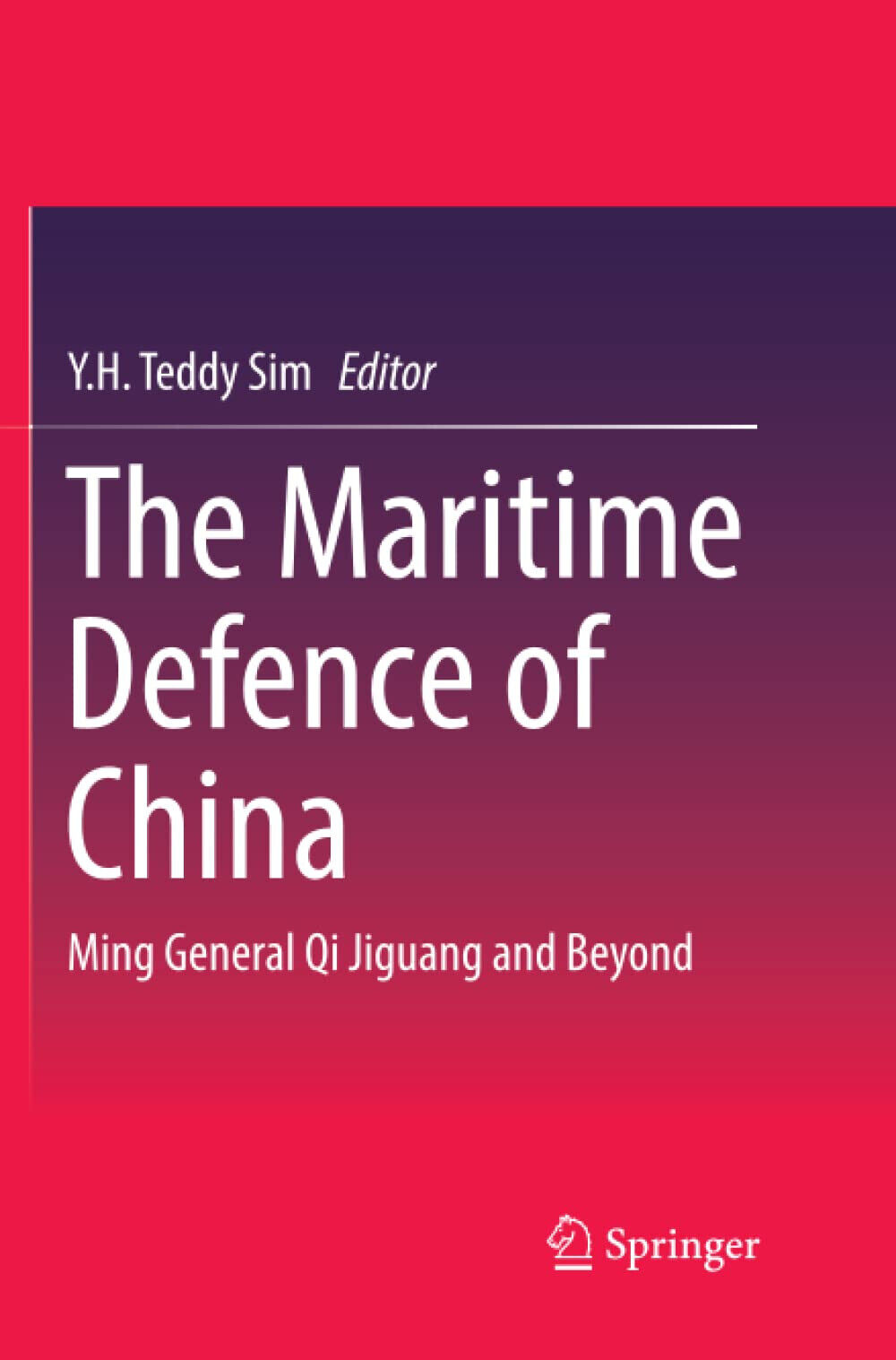 The Maritime Defence of China - Y.H. Teddy Sim - Springer, 2018