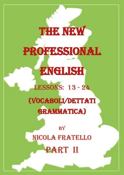 The New Professional English - Part II  (Nicola Fratello,  2019) - ER