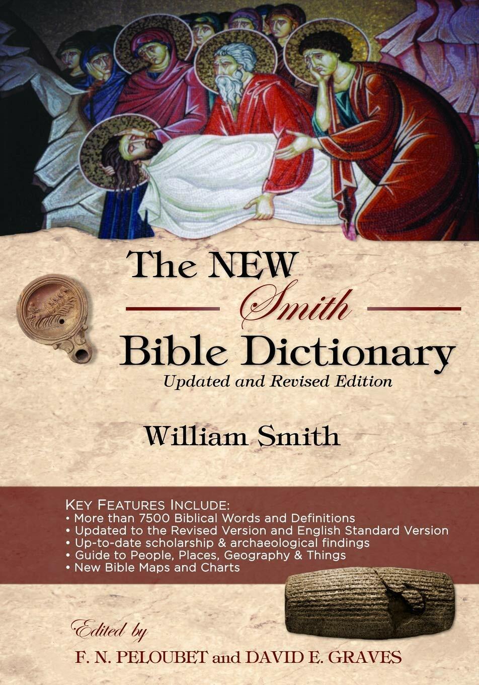 The New Smith Bible Dictionary Updated and Revised Edition di William G Smith,  