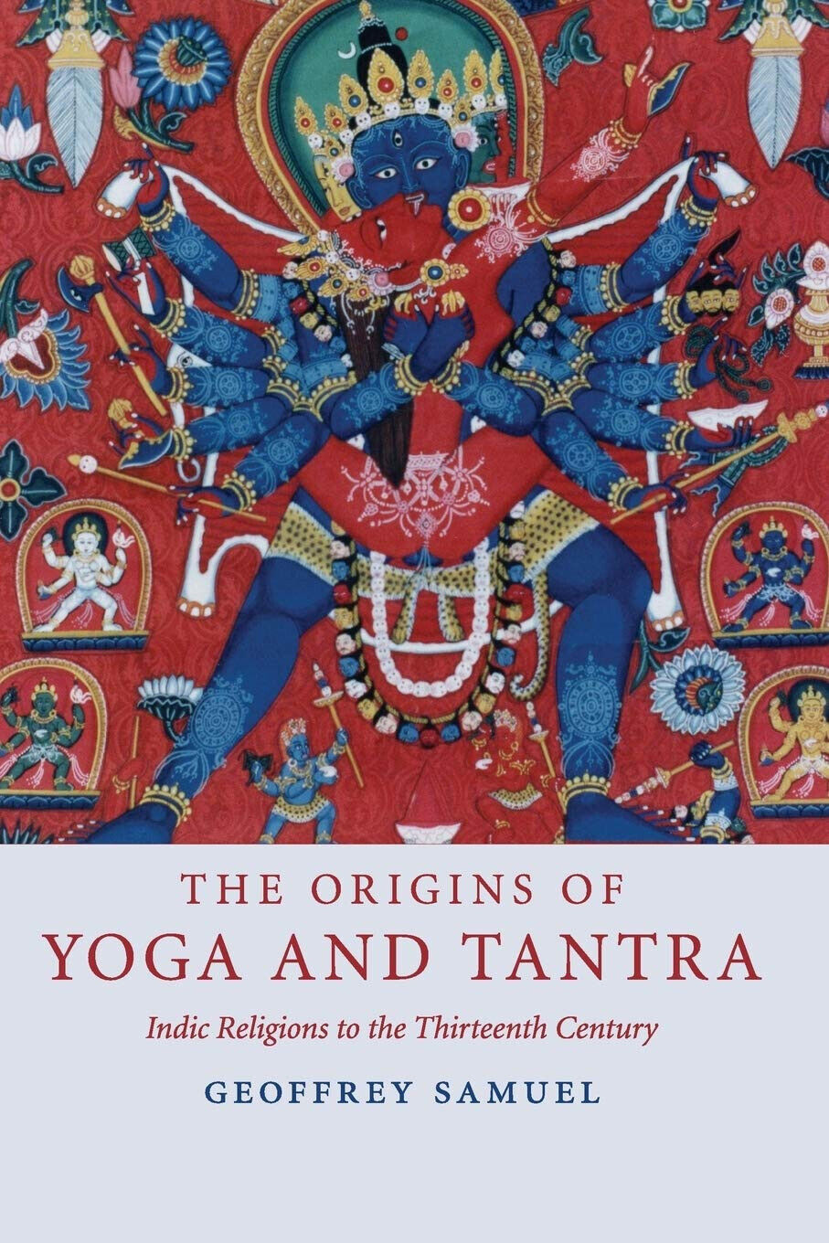 The Origins of Yoga and Tantra - Geoffrey Samuel - Cambridge, 2022