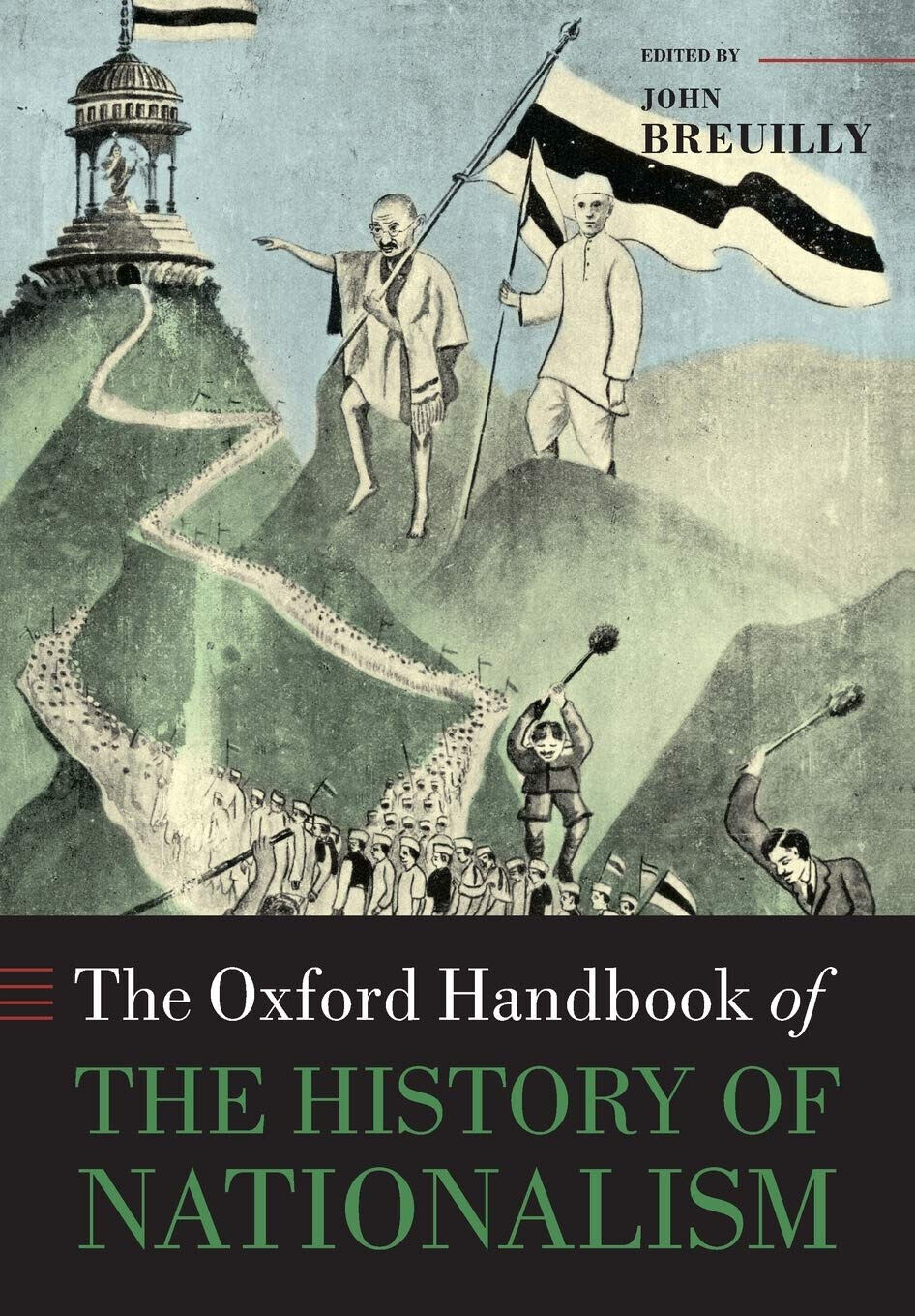 The Oxford Handbook of the History of Nationalism - John Breuilly - 2016
