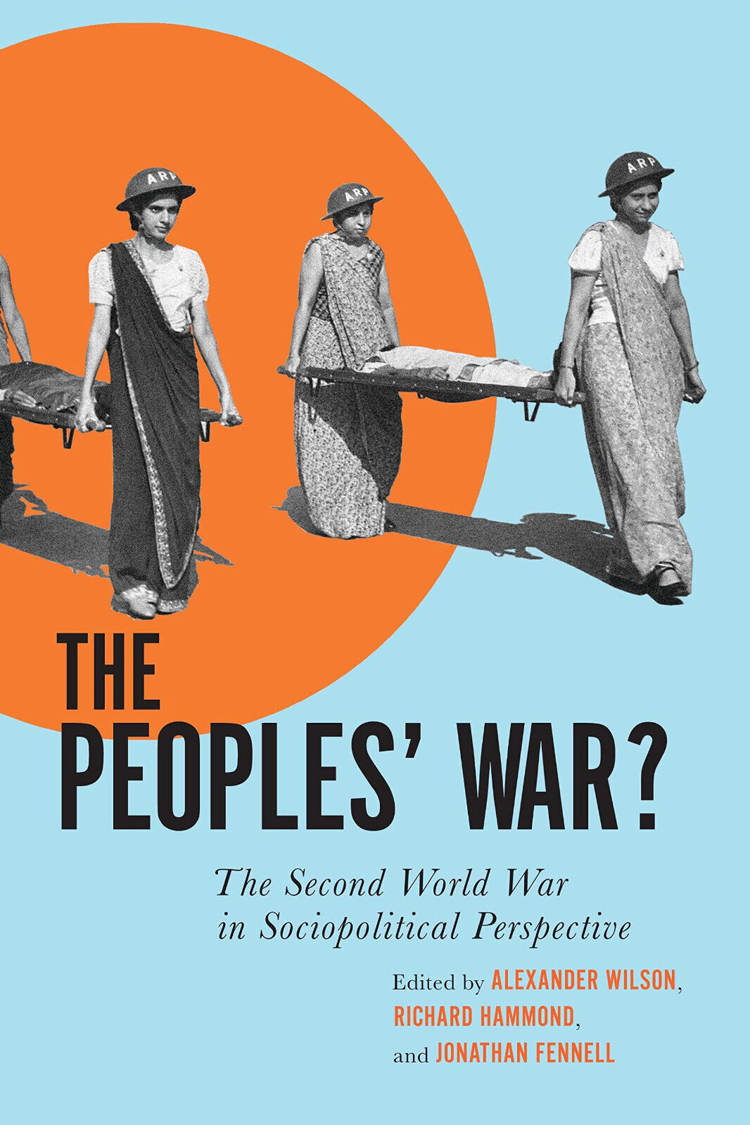 The Peoples? War? - Alexander Wilson - McGill Queens Univ, 2022