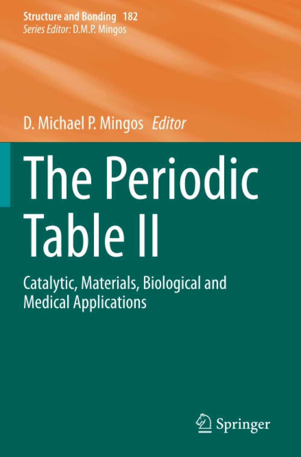 The Periodic Table II - D. Michael P. Mingos - Springer, 2021