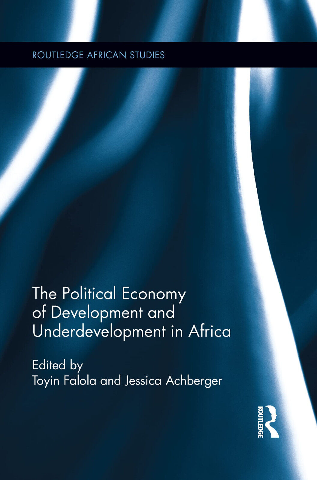 The Political Economy of Development and Underdevelopment in Africa - 2015