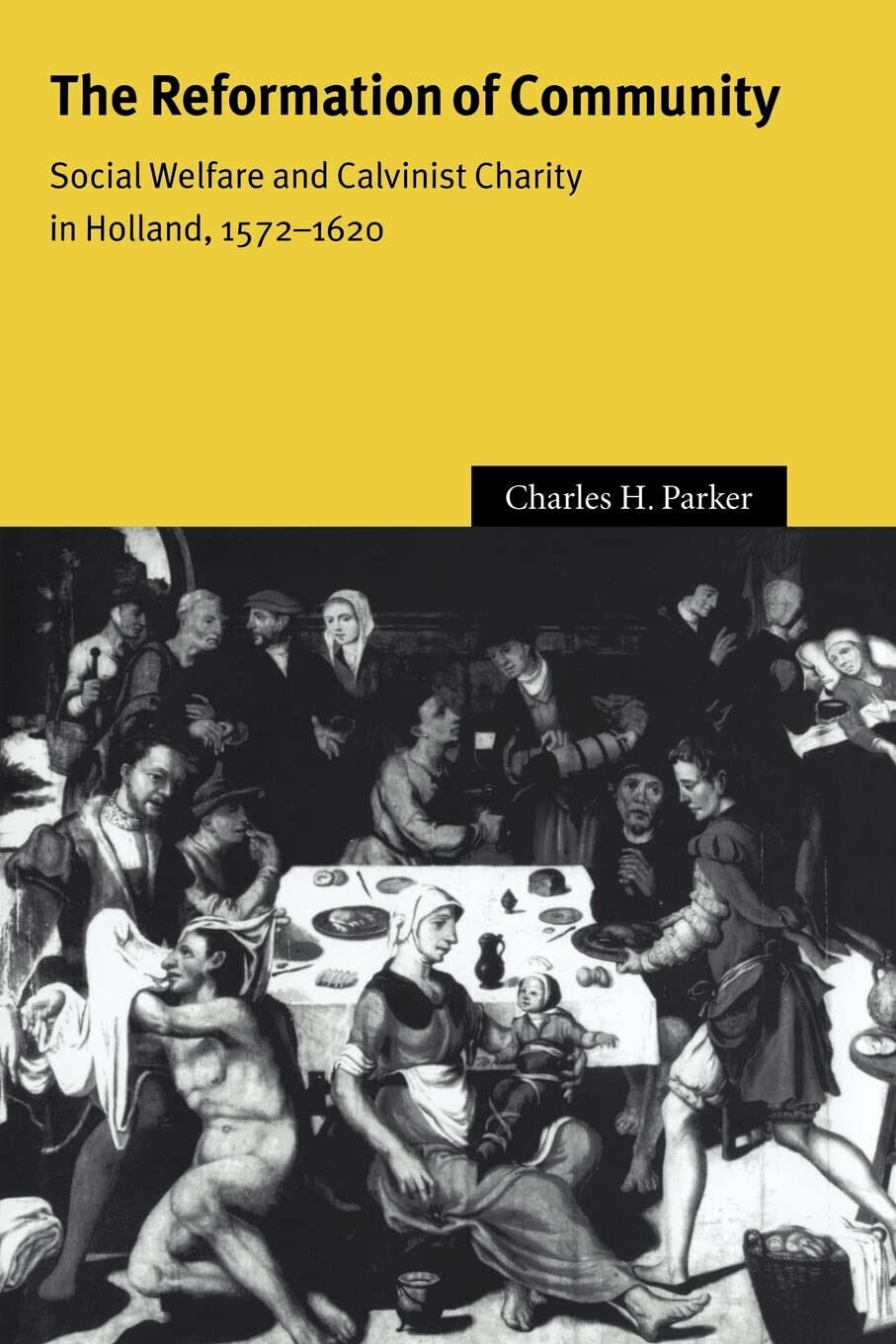 The Reformation of Community - Charles H. Parker - Cambridge, 2022