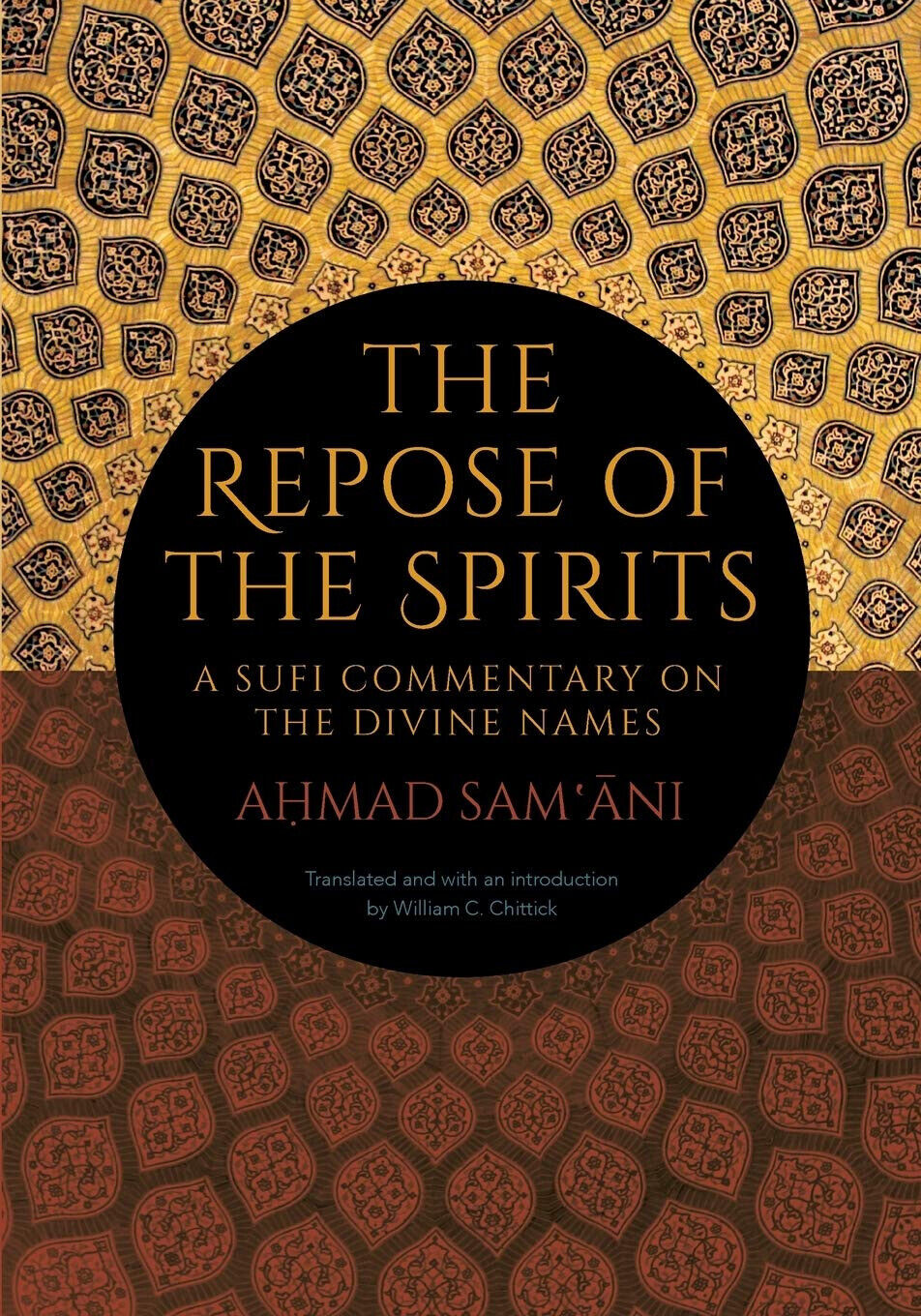 The Repose of the Spirits - Ahmad Sam'ani - ST UNIV OF NEW YORK PR, 2020
