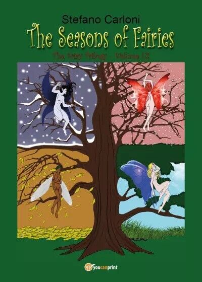 The Seasons of Fairies. The Fairy Trilogy - Volume I.2 di Stefano Carloni, 202
