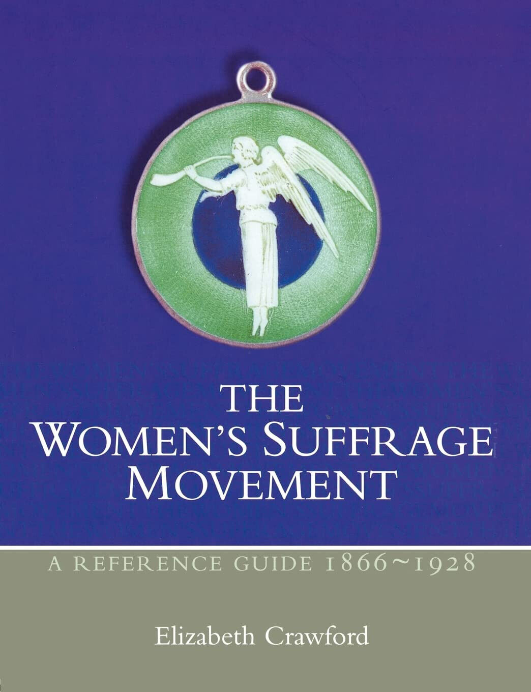 The Women's Suffrage Movement - Elizabeth Crawford - Routledge, 2000