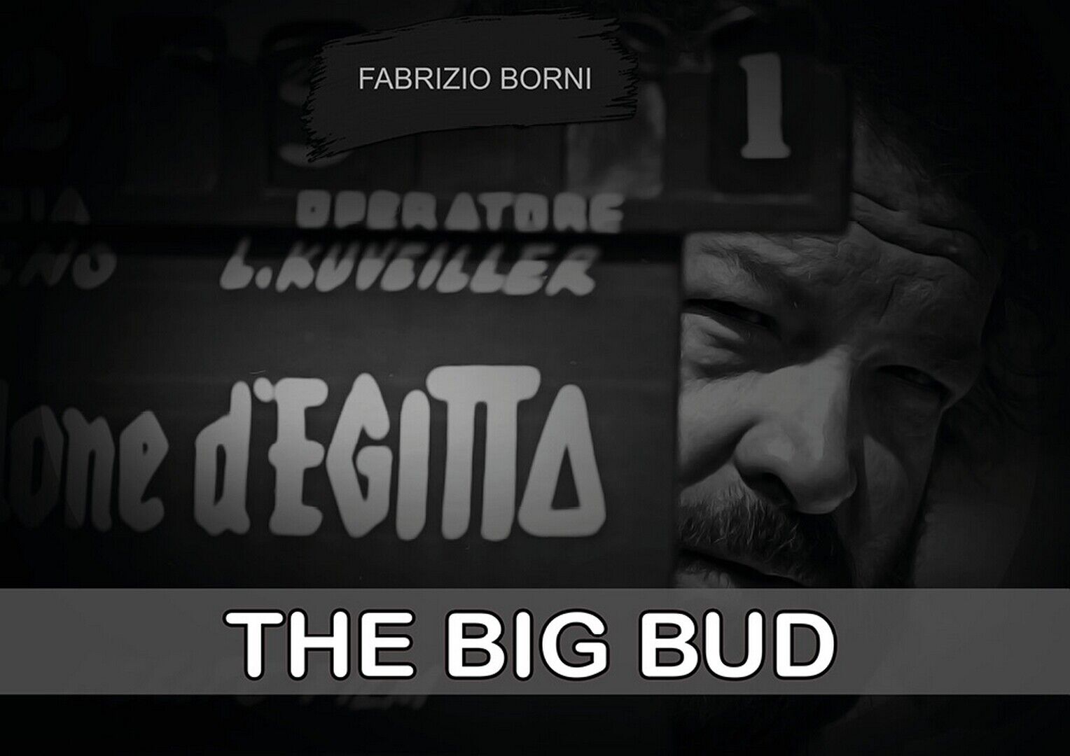 The big bud  di Fabrizio Borni,  2019,  Youcanprint