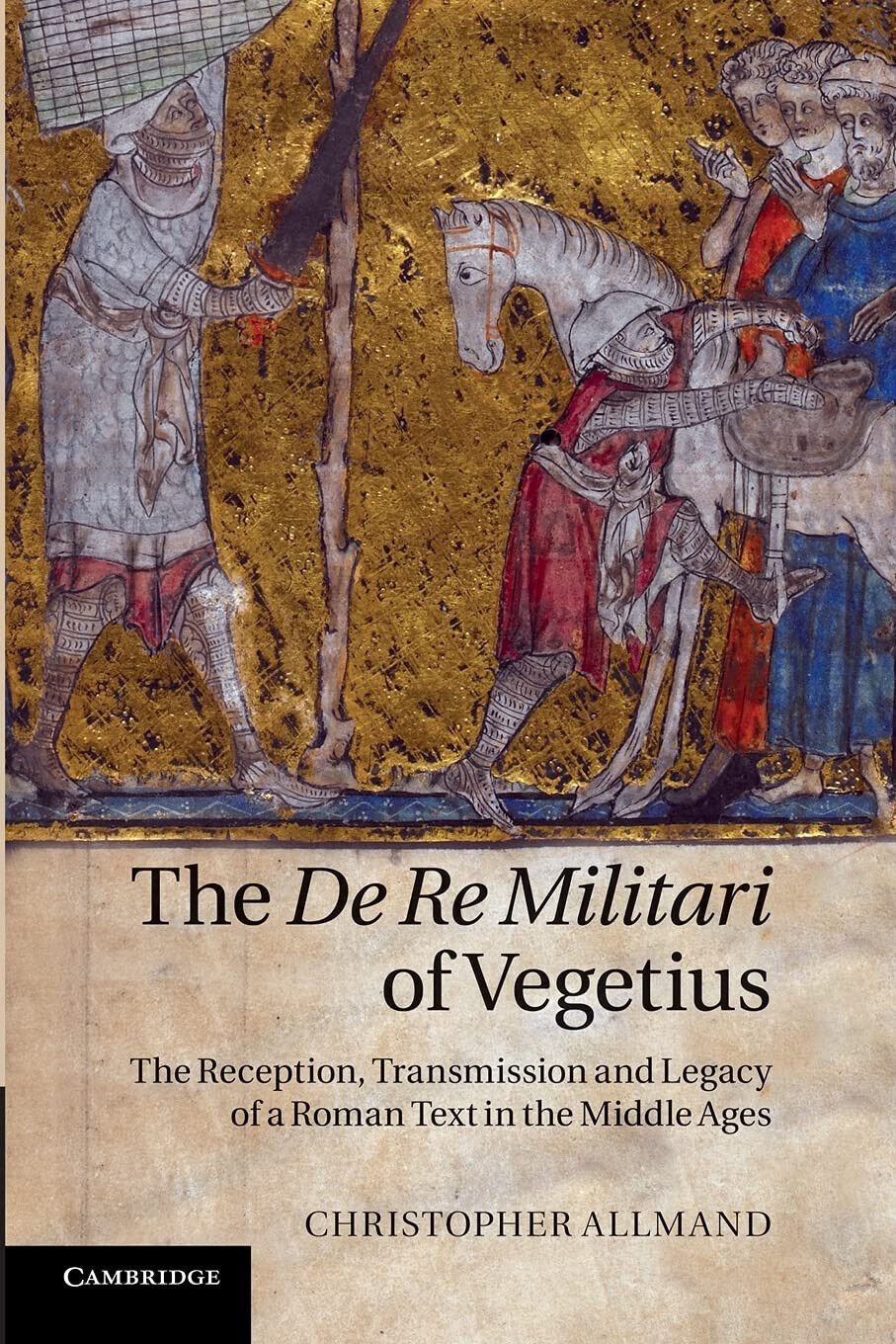 The de Re Militari of Vegetius - Christopher Allmand - Cambridge, 2022