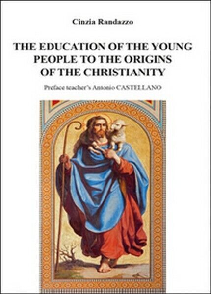 The education of young people to the origins of the christianity  -ER
