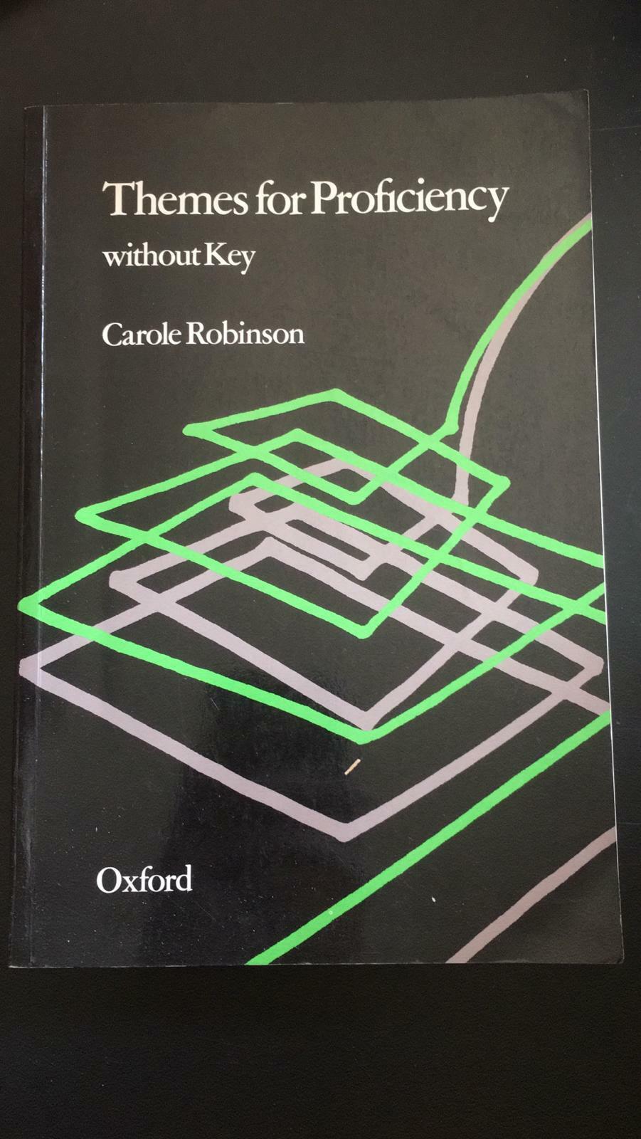 Themes for proficiency - Carole Robinson,  1982,  Oxford - P