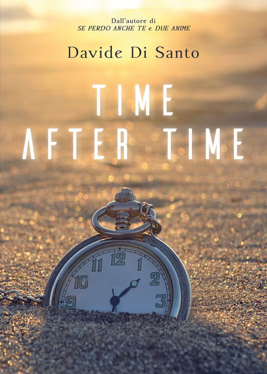 Time After Time  di Davide Di Santo,  2021,  Youcanprint