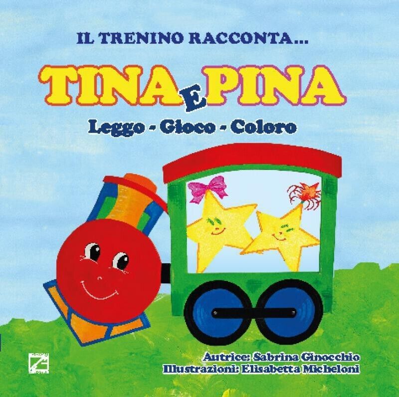 Tina e Pina. Leggo, gioco, coloro di Sabrina Ginocchio, 2017, Edizioni03