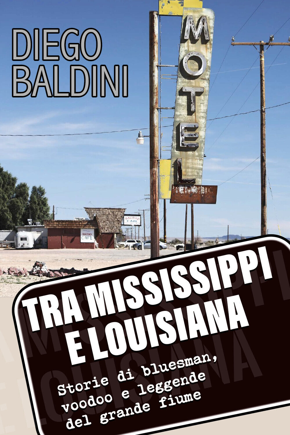Tra Mississippi e Louisiana. Storie di bluesman, voodoo e leggende del grande fi