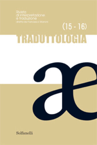 Traduttologia n. 15-16 di Aa.vv., 2016-2017, Tabula Fati