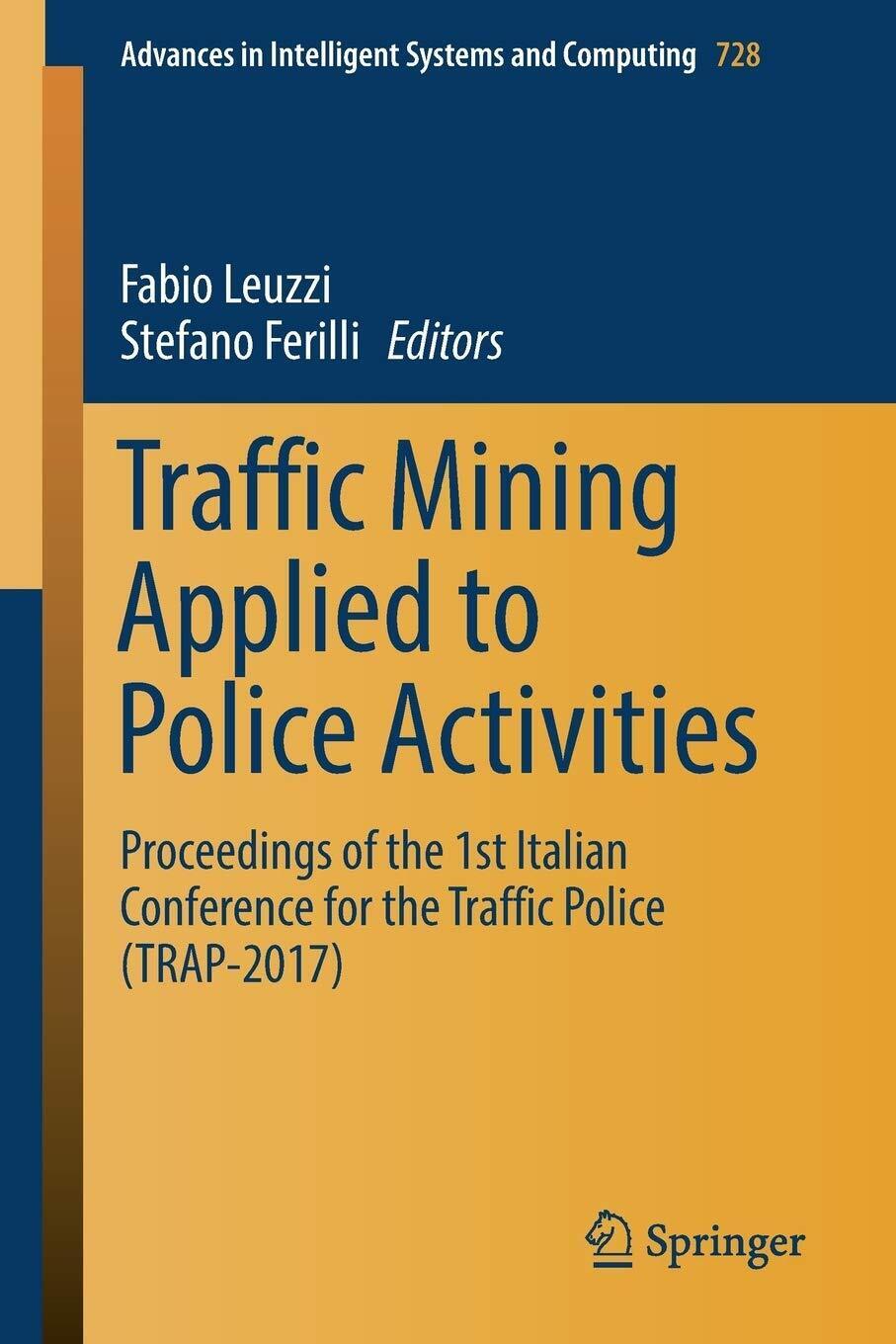 Traffic Mining Applied to Police Activities - Fabio Leuzzi - Springer, 2018