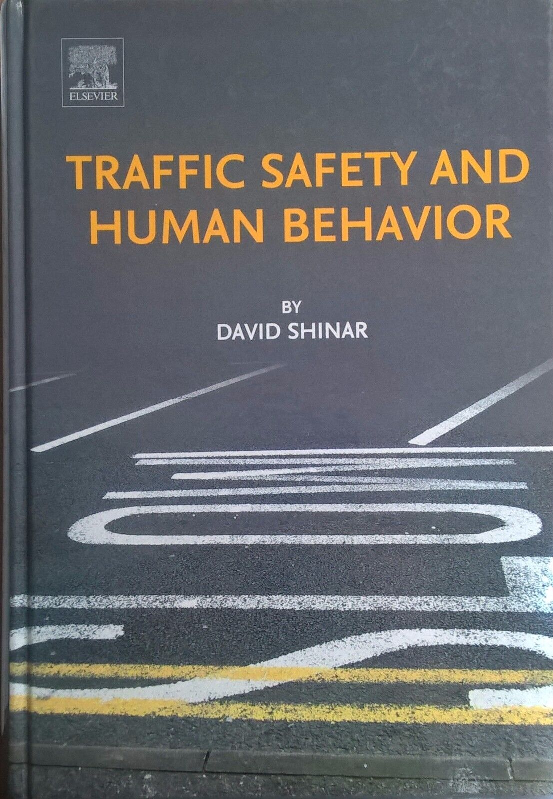 Traffic Safety and Human Behavior - David Shinar (Emerald Group) Ca