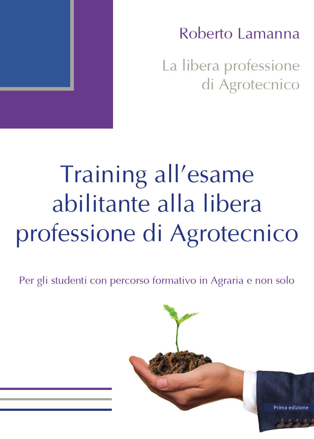 Training alL'esame abilitante alla libera professione di Agrotecnico. (Lamanna)