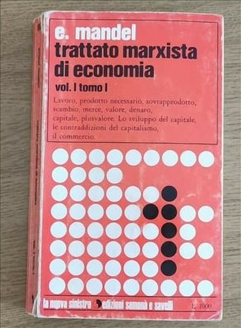 Trattato marxista di economia Vol 1 - E. Mandel - Samon? - 1972 - AR