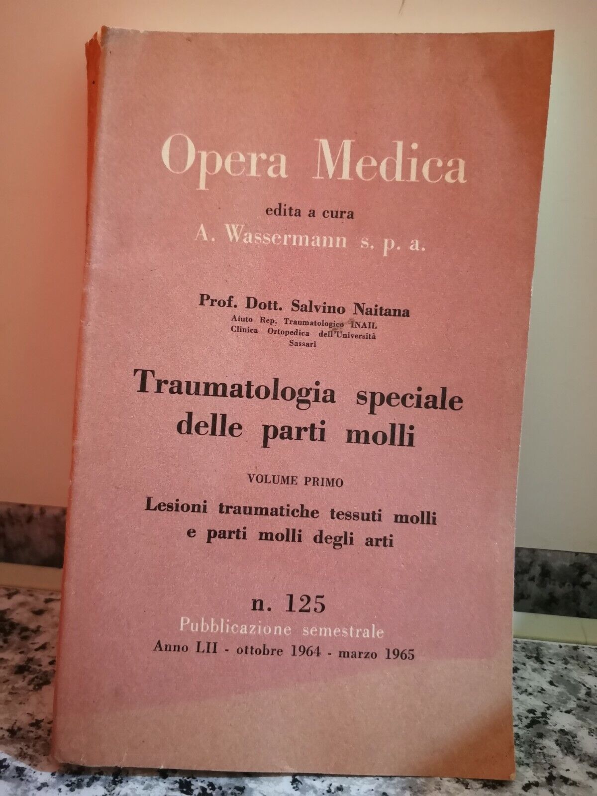 Traumatologia speciale delle parti molli n 125 Vol 1? di Wassermann,  1965,  -F