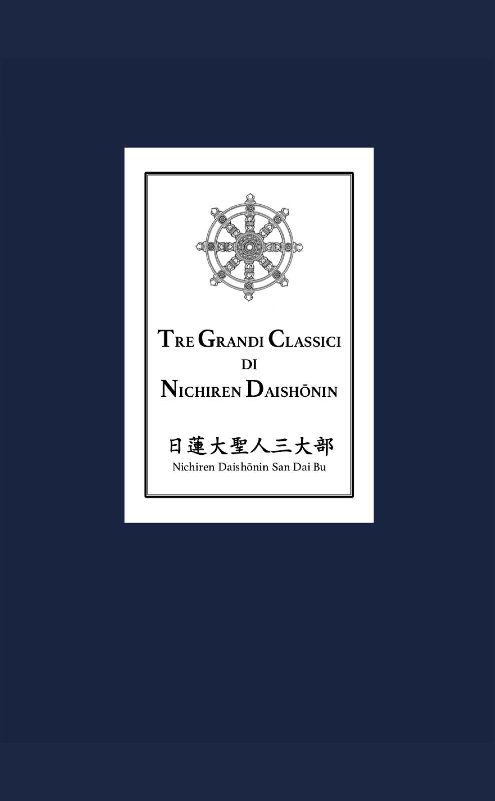 Tre grandi classici di Nichiren Daishonin di Nichiren Daishonin,  2019,  Youcanp
