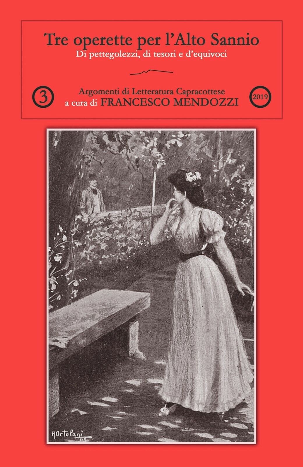 Tre operette per L'Alto Sannio,  di Francesco Mendozzi,  2019,  Youcanprint