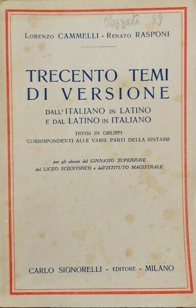 Trecento temi di versione  di Cammelli, Rasponi,  1940,  Signorelli Milano - ER