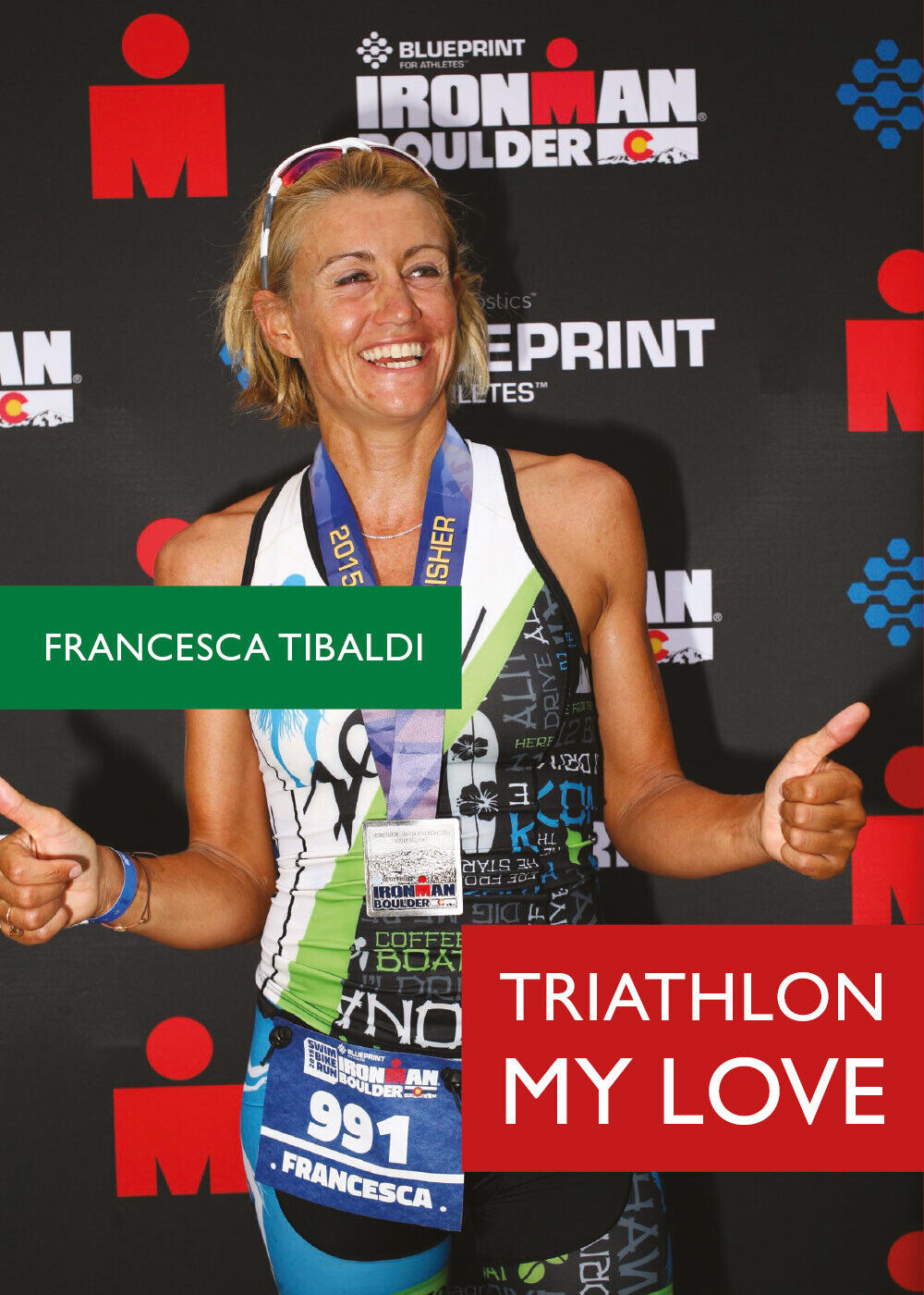 Triathlon my love - Francesca Tibaldi,  2019,  Youcanprint
