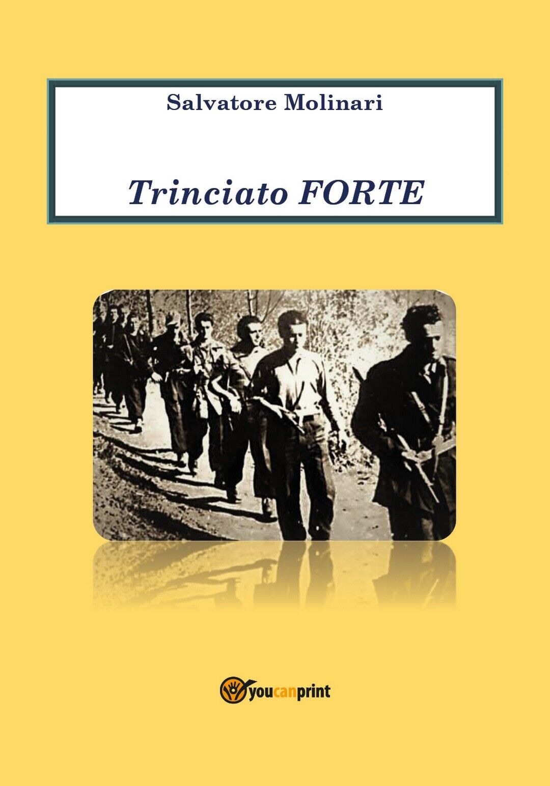 Trinciato Forte  di Salvatore Molinari,  2019,  Youcanprint