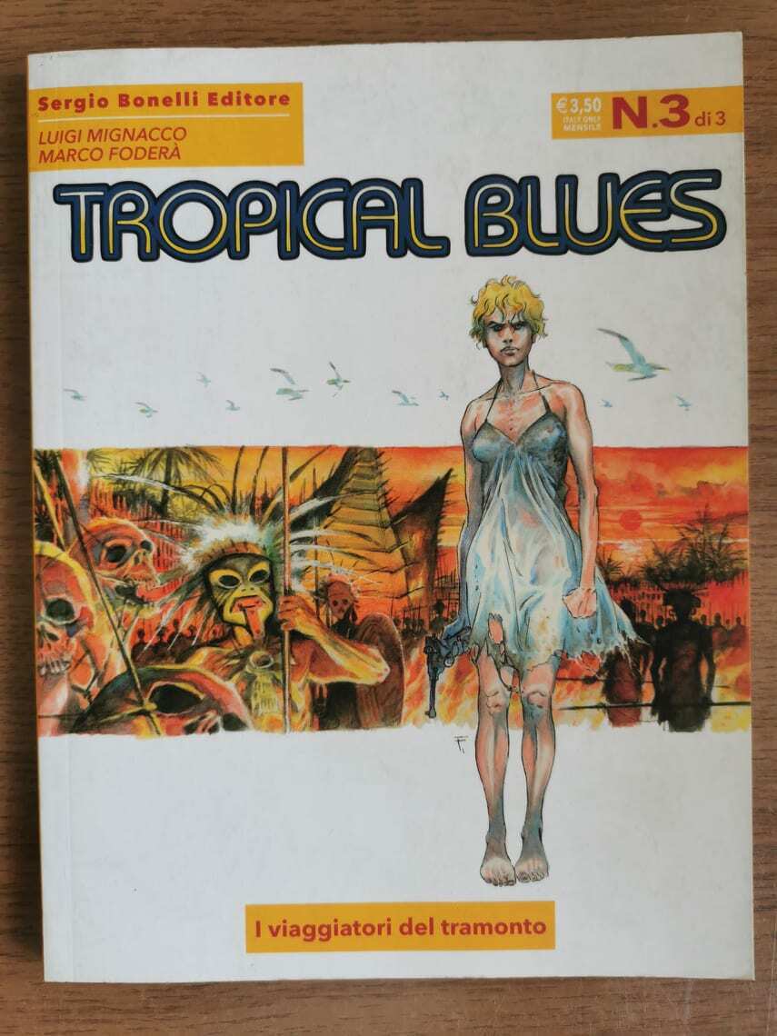 Tropical blues n.3 - Mignacco/Foder? - Bonelli editore - 2015 - AR
