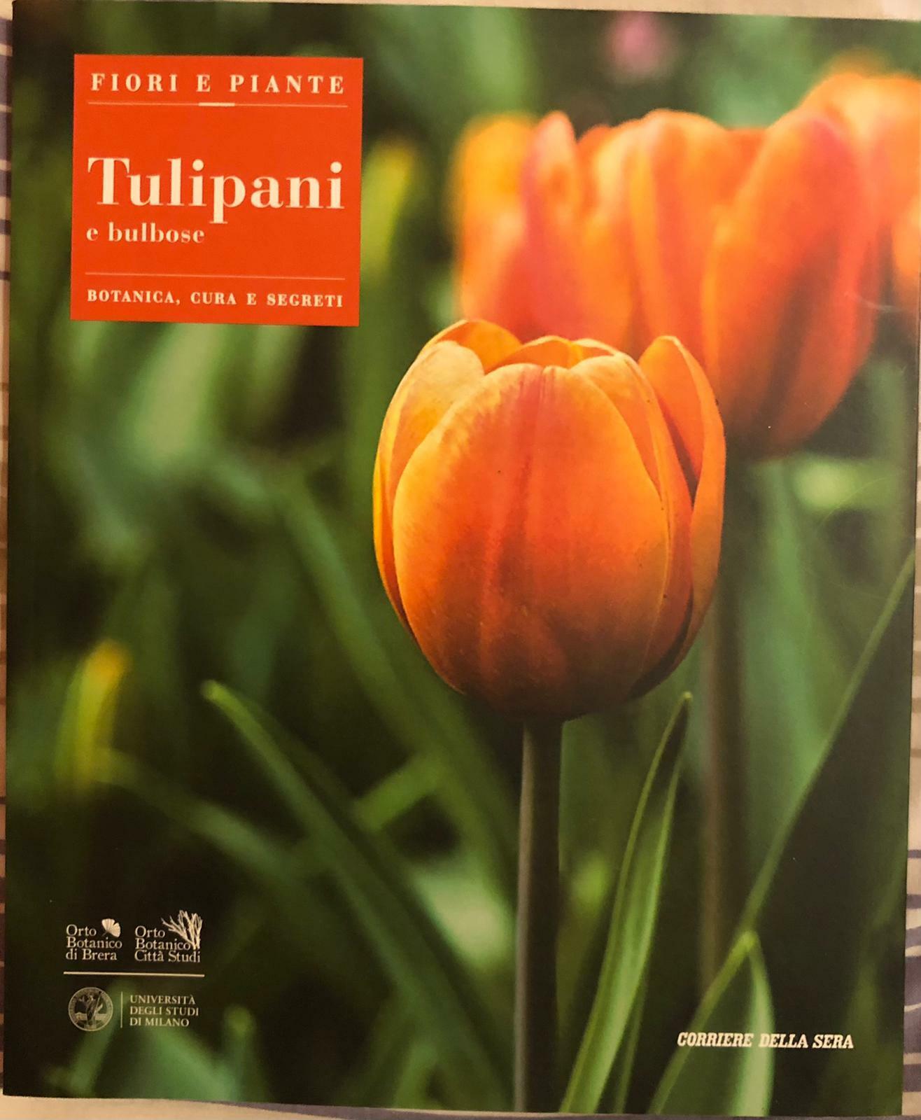 Tulipani e bulbose di AA.VV., 2018, Corriere della Sera