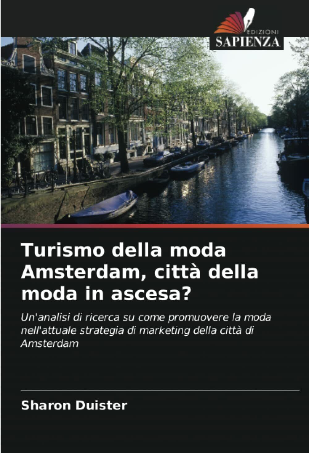 Turismo della moda Amsterdam, citt? della moda in ascesa? - Duister - 2021 