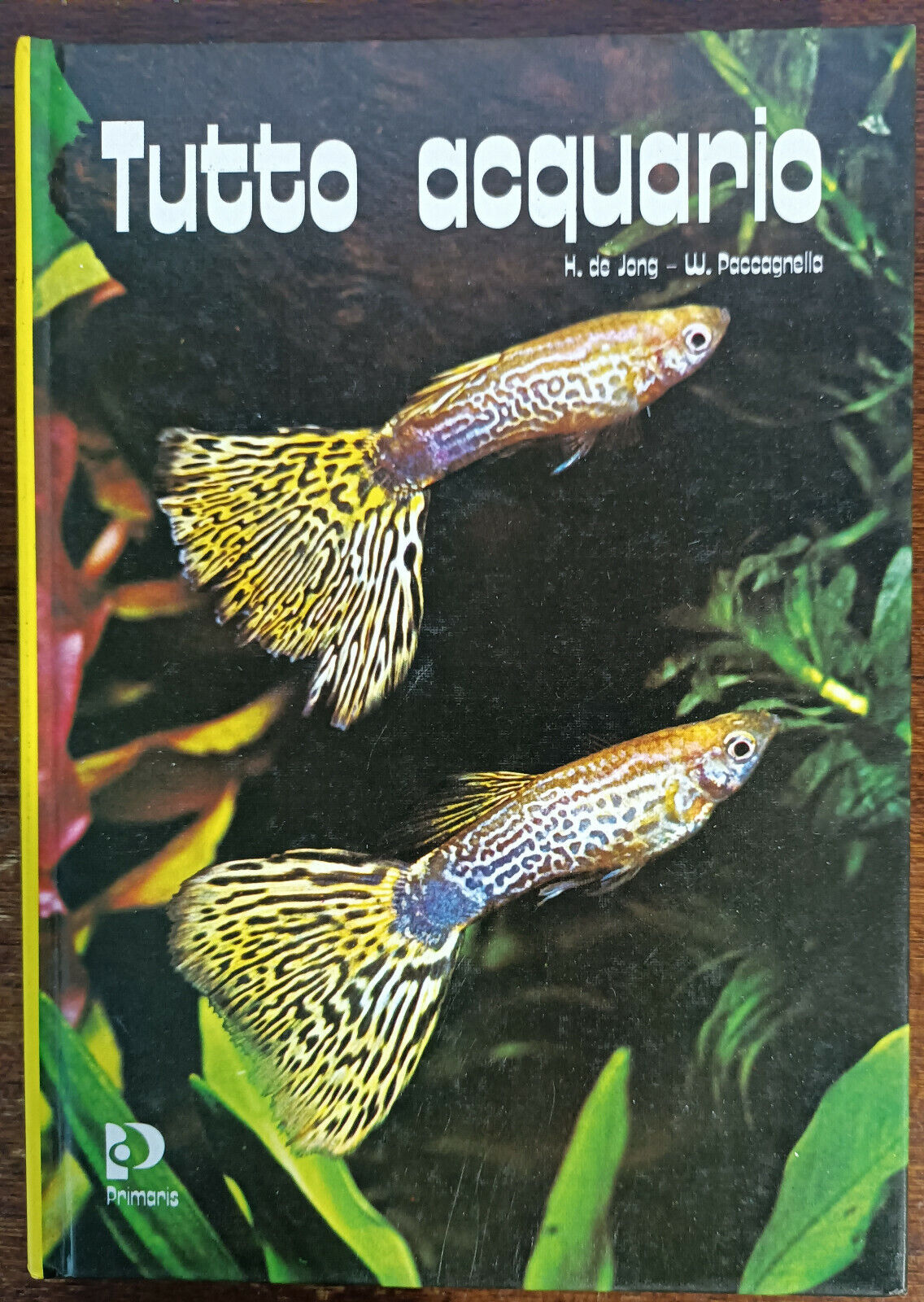 Tutto acquario - H. de Jong, W. Paccagnella - primaris, 1981 - A