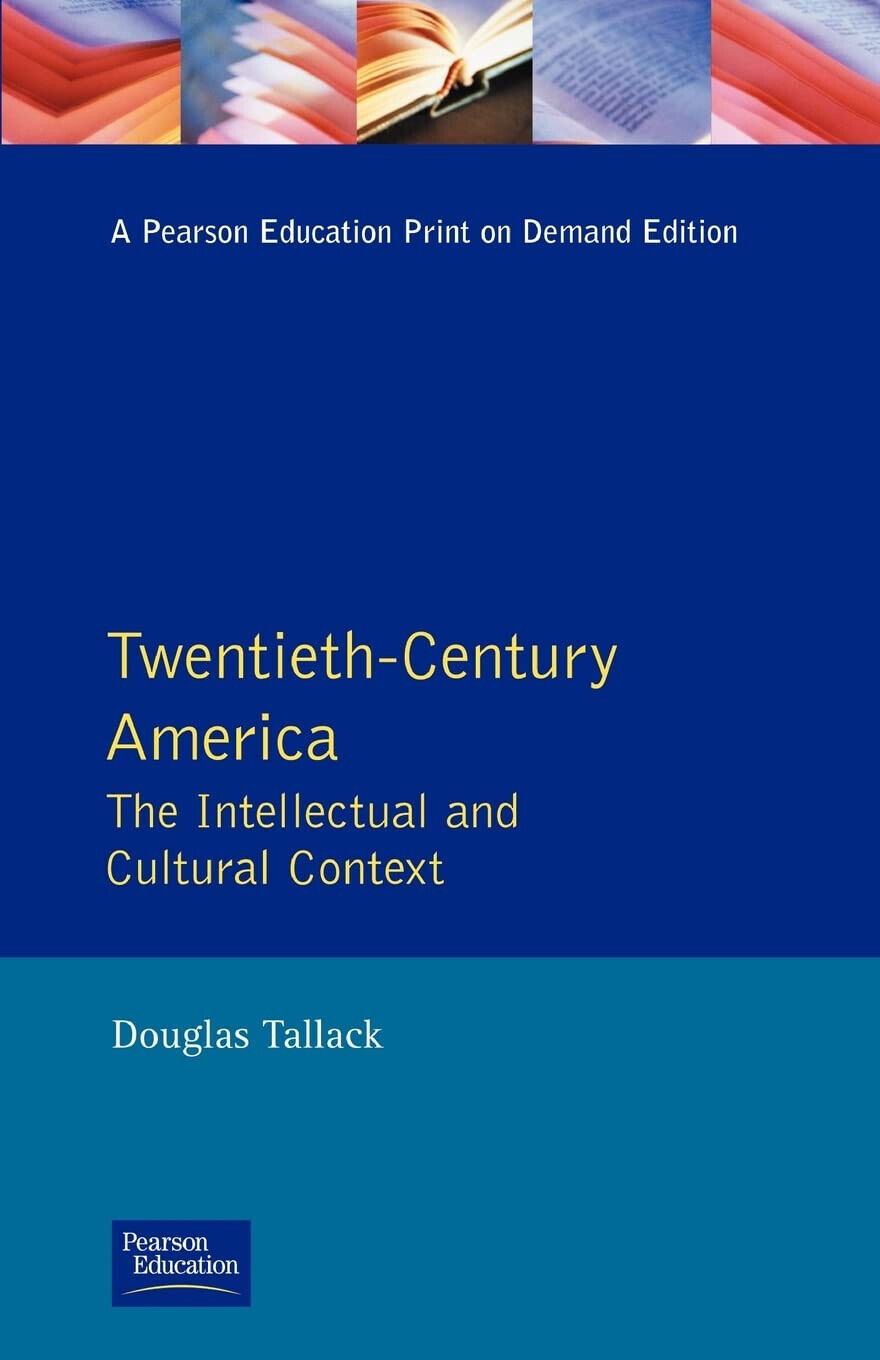 Twentieth-Century America - Douglas Tallack - Routledge, 1991