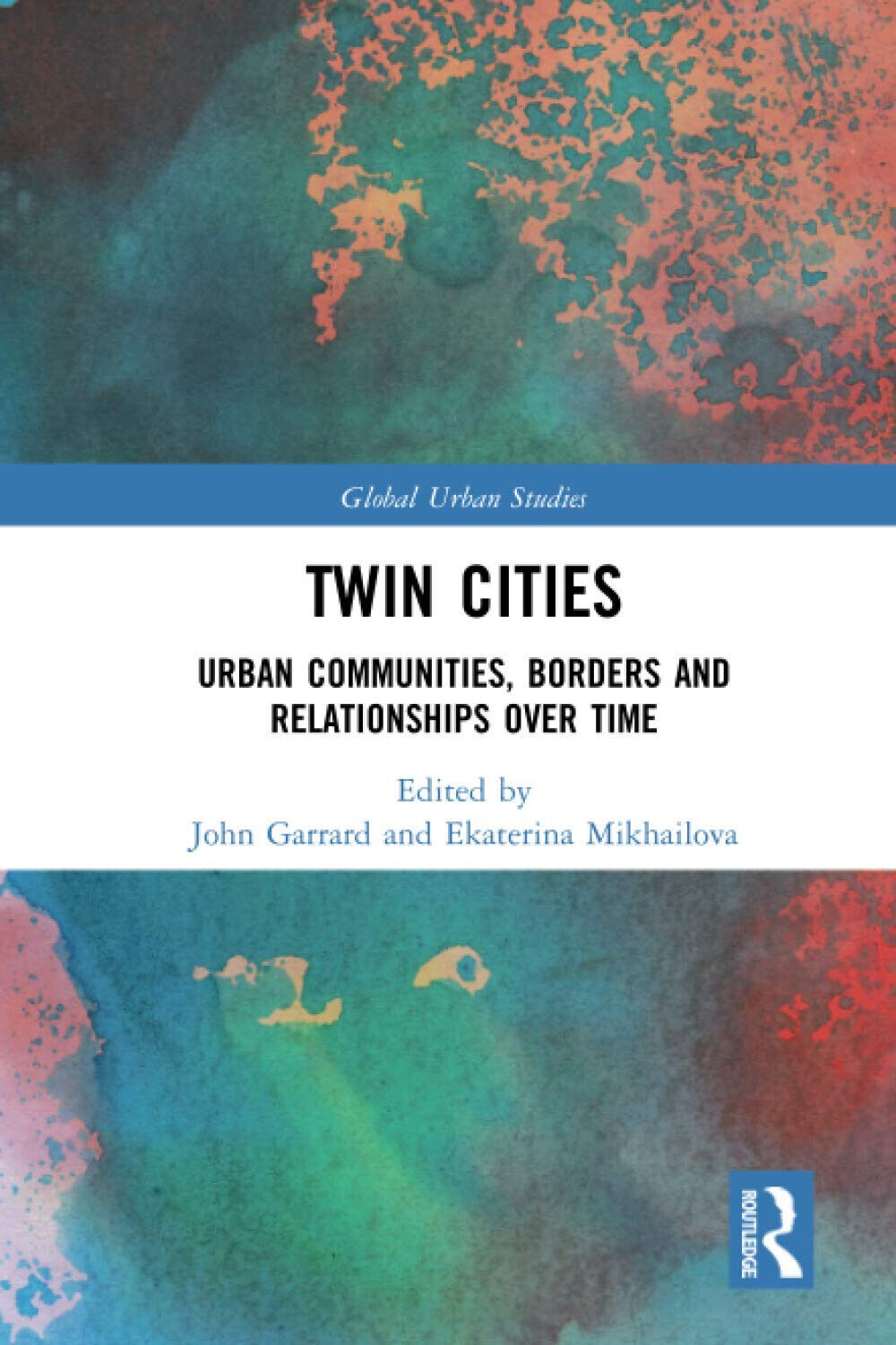 Twin Cities - John Garrard - Routledge, 2020