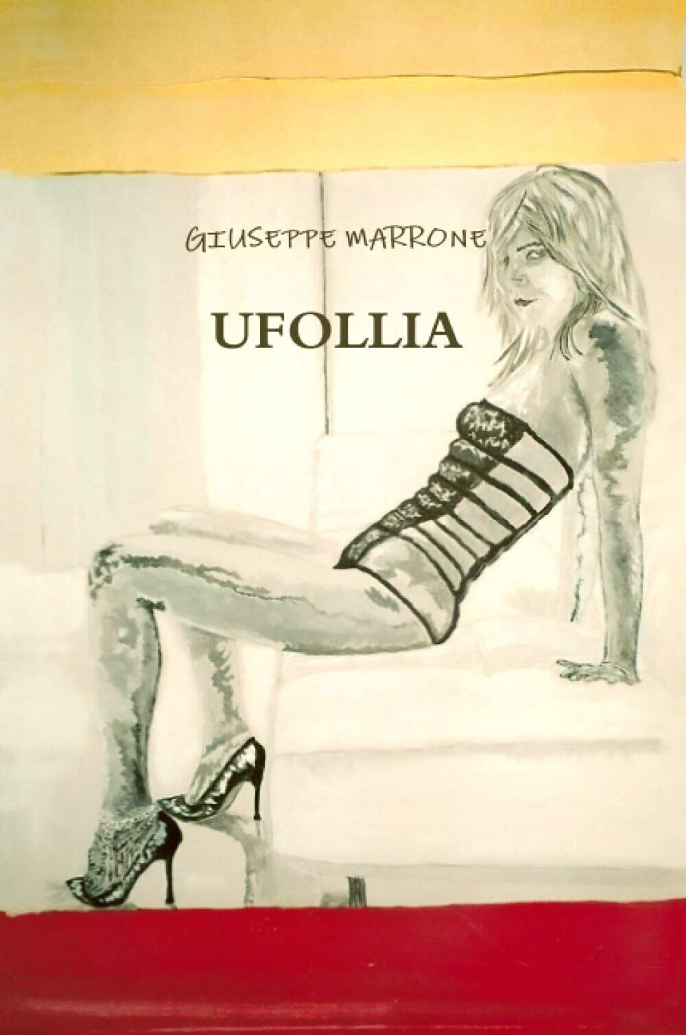 UFOLLIA - GIUSEPPE MARRONE - Lulu.com, 2009