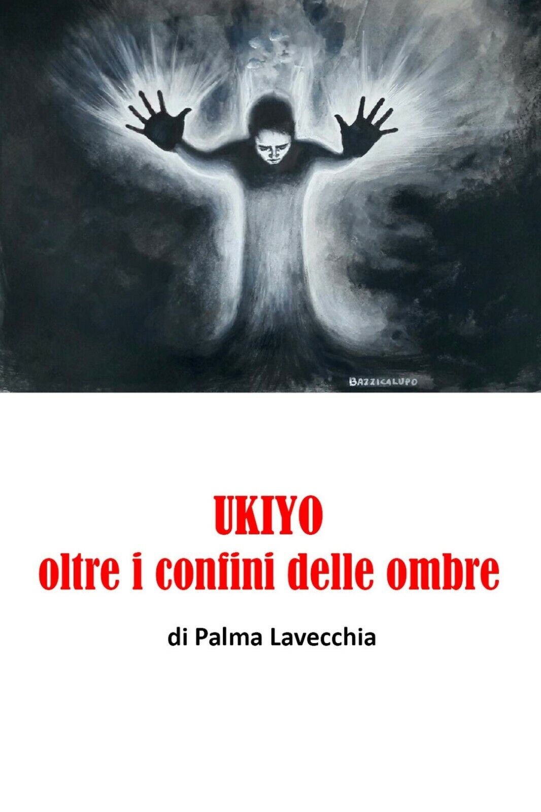 UKIYO, oltre i confini della morte  di Palma Lavecchia,  2019,  Youcanprint