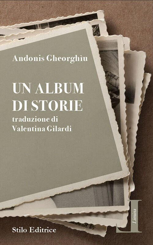 Un album di storie - Andonis Gheorgh?u - Stilo, 2019