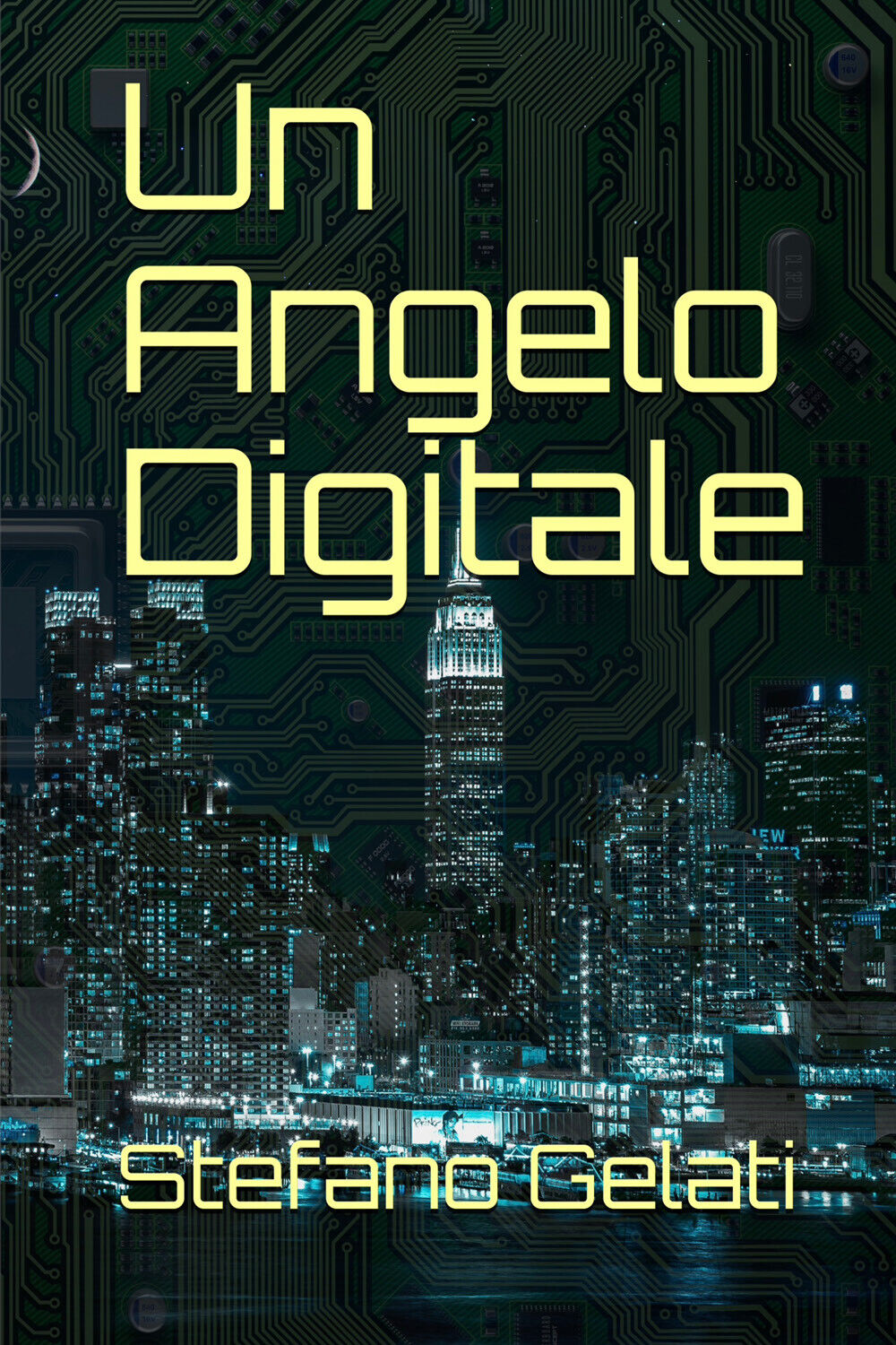 Un angelo digitale di Stefano Gelati,  2021,  Youcanprint