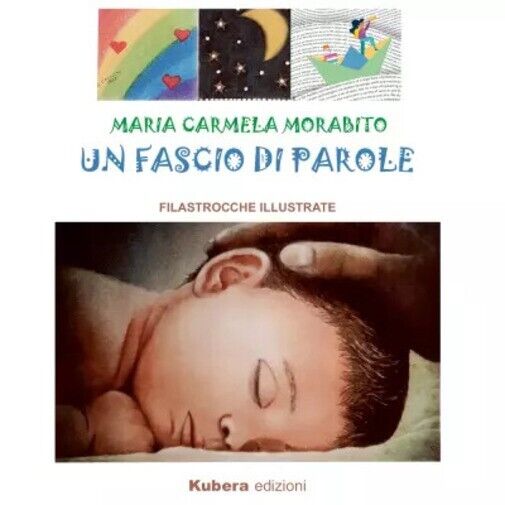  Un fascio di parole di Maria Carmela Morabito, 2023, Kubera Edizioni