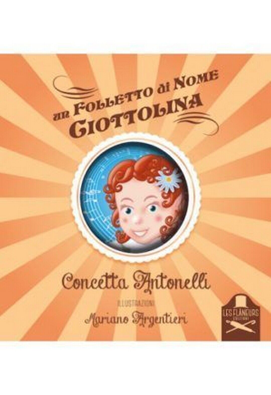 Un folletto di nome Ciottolina  di Concetta Antonelli ,  Flaneurs
