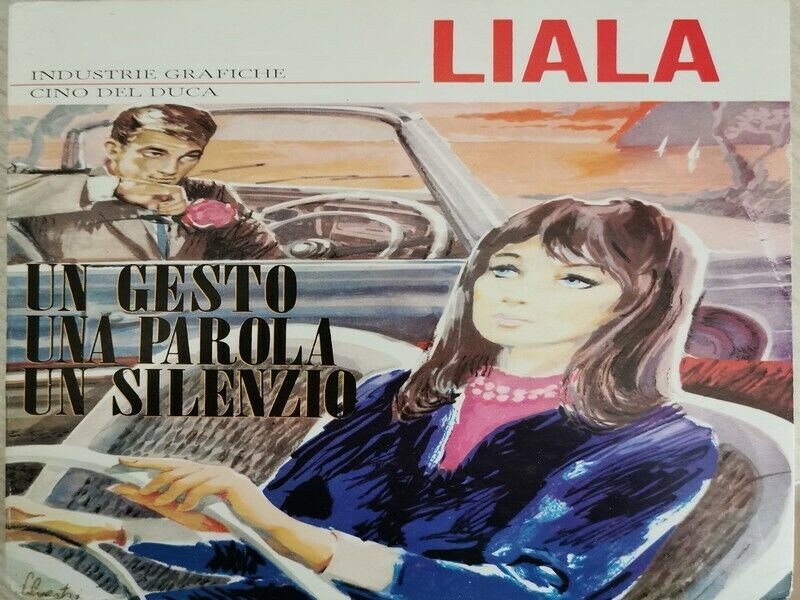 Un gesto, una parola, un silenzio  di Liala,  1966,  Cino Del Duca Milano - ER