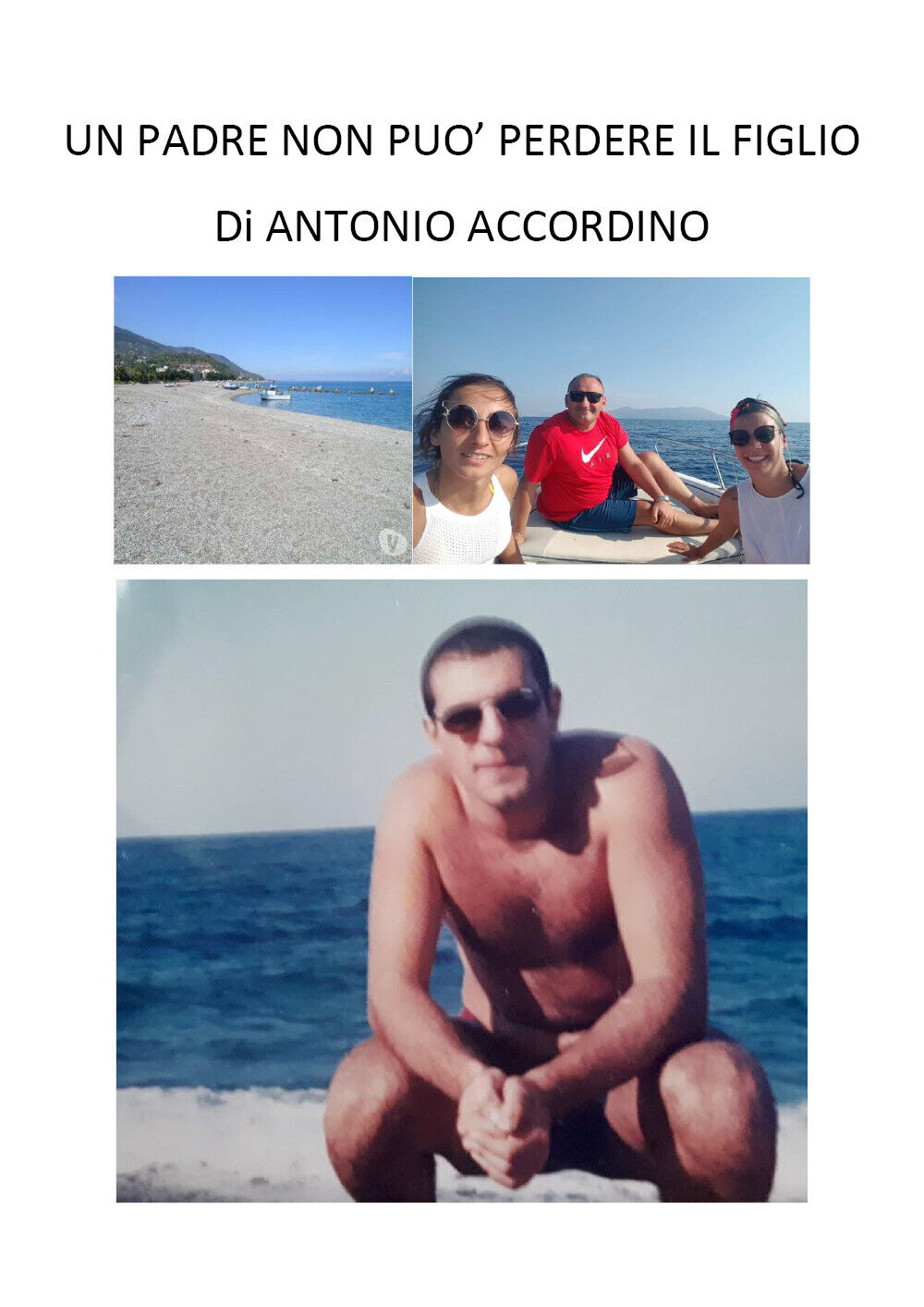 Un padre non pu? perdere il figlio di Antonio Accordino,  2020,  Youcanprint
